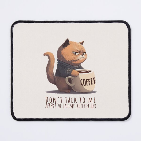 Item preview, Don't talk to me after i've had my coffee either designed and sold by Mashz.