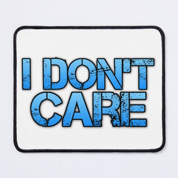 Item preview, I don´t care - blue stamp style designed and sold by ImgByLili.