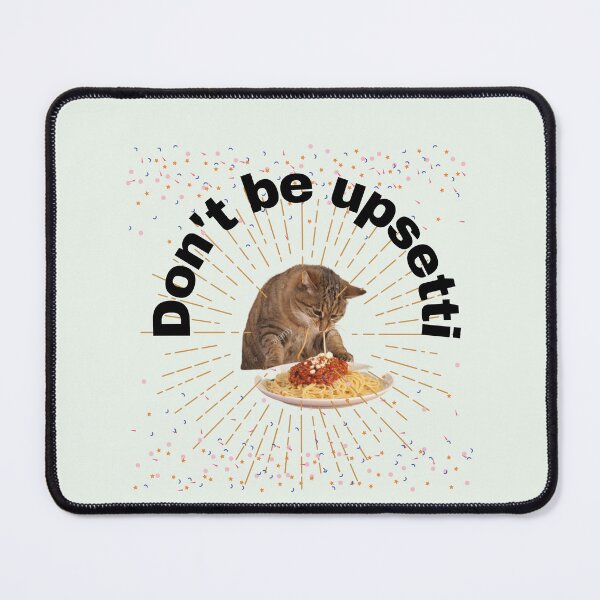 Item preview, Cat Eating Spaghetti - Don`t be Upsetti Cat Some Spaghetti - Funny Animal Meme designed and sold by zeddy-store.