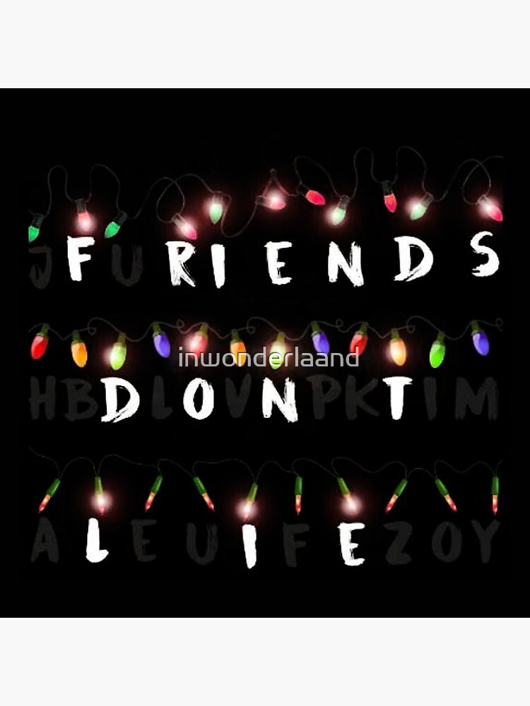 Friends Don't Lie, Stranger Things #1 Kids T-Shirt by Luthfi Khaerul - Fine  Art America