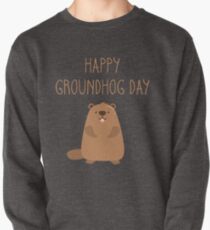 2019 Happy Groundhog Day Pullover