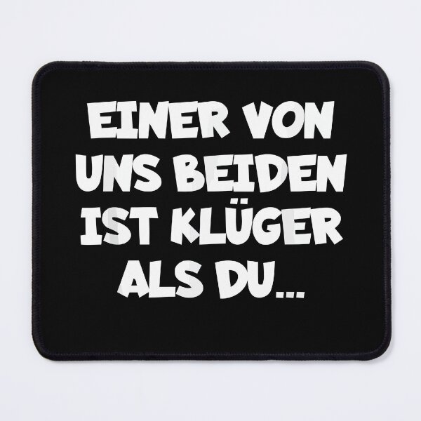 Item preview, Einer Von Uns Beiden Ist Kluger Als Du designed and sold by Stoxnet.