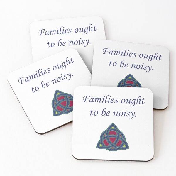 Item preview, Families Ought To Be Noisy - Family Quote  designed and sold by CrankyOldDude.