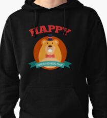 Happy Groundhog Day 2019 Pullover Hoodie