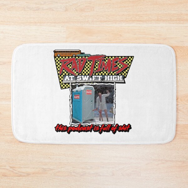 Item preview, Rad Times at Swift High full of sh!t designed and sold by RTSHpodcast.
