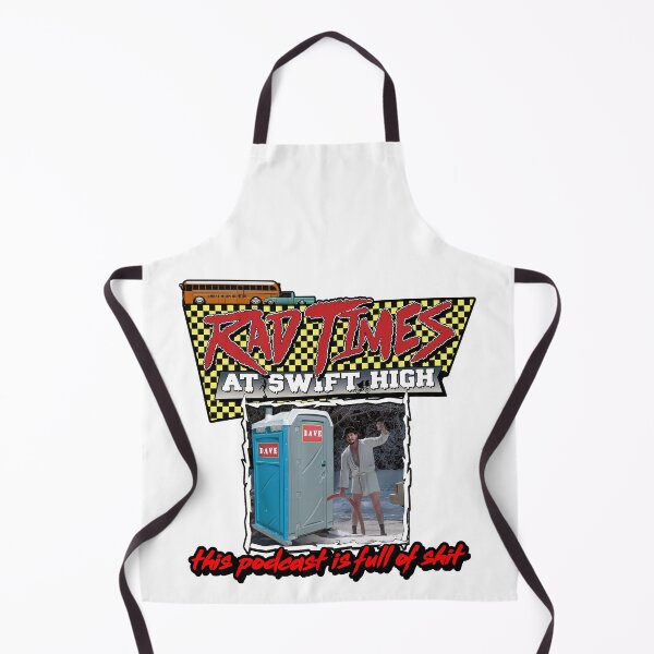 Item preview, Rad Times at Swift High full of sh!t designed and sold by RTSHpodcast.