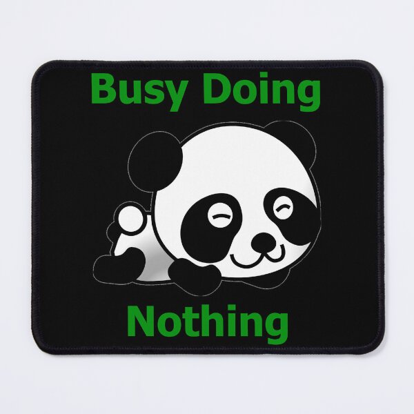 Item preview, Busy Doing Nothing Panda designed and sold by Uvogin2099.