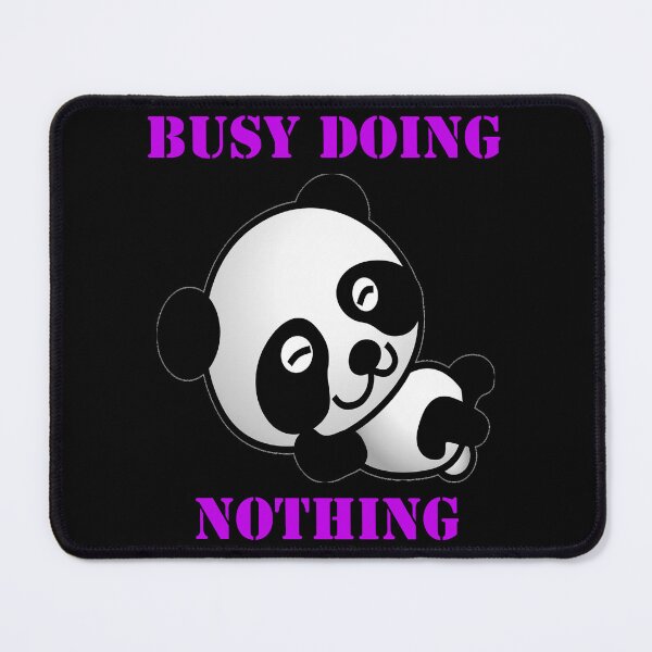 Item preview, Busy Doing Nothing Panda designed and sold by Uvogin2099.