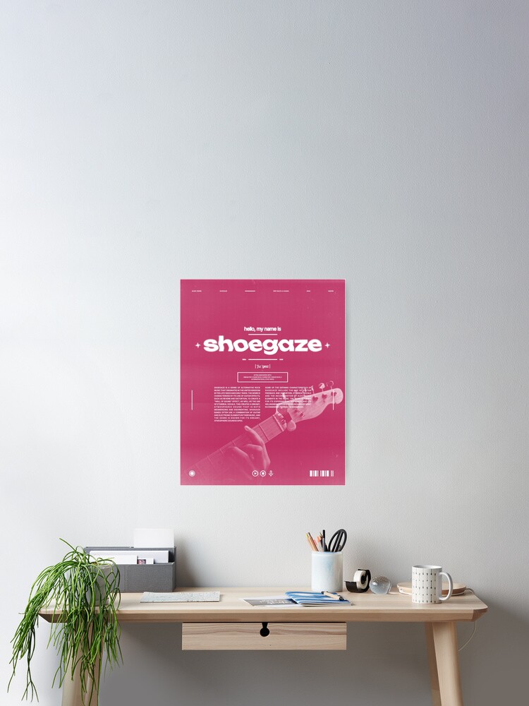 Hello, My Name is Shoegaze Poster