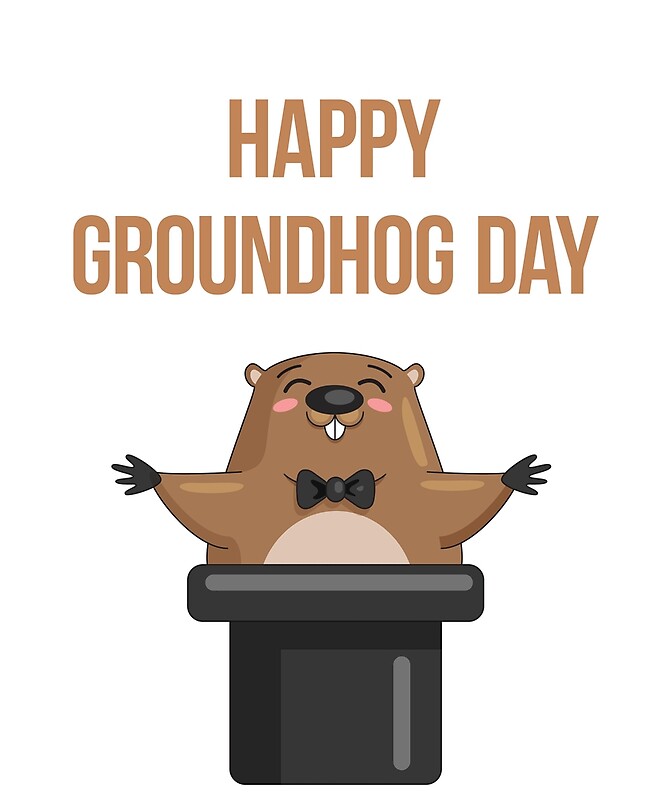 "Happy Groundhog Day 2022" by vladocar | Redbubble