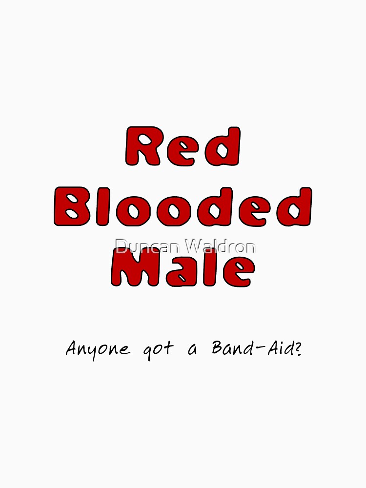 Red blooded male by DuncanW
