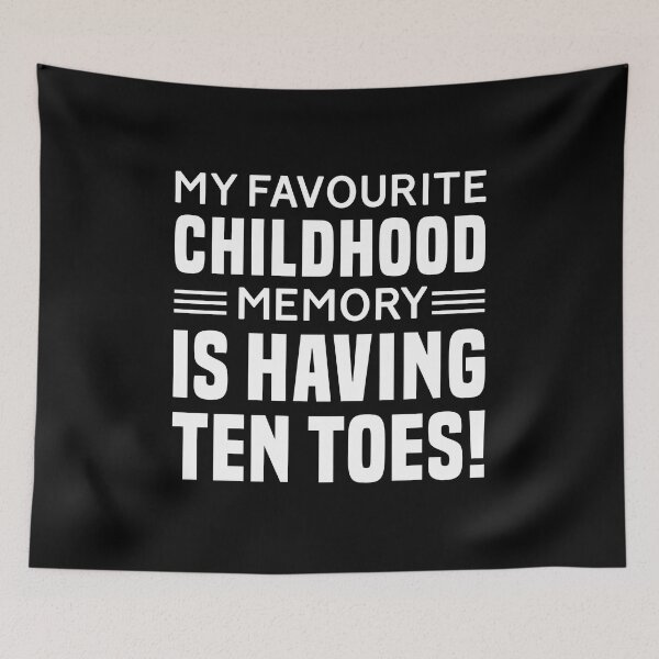 Item preview, My Favourite Childhood Memory Is Having Ten Toes - Funny Toe Amputee designed and sold by T-shirt For You.