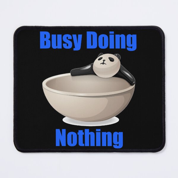 Item preview, Busy Doing Nothing Panda designed and sold by Uvogin2099.