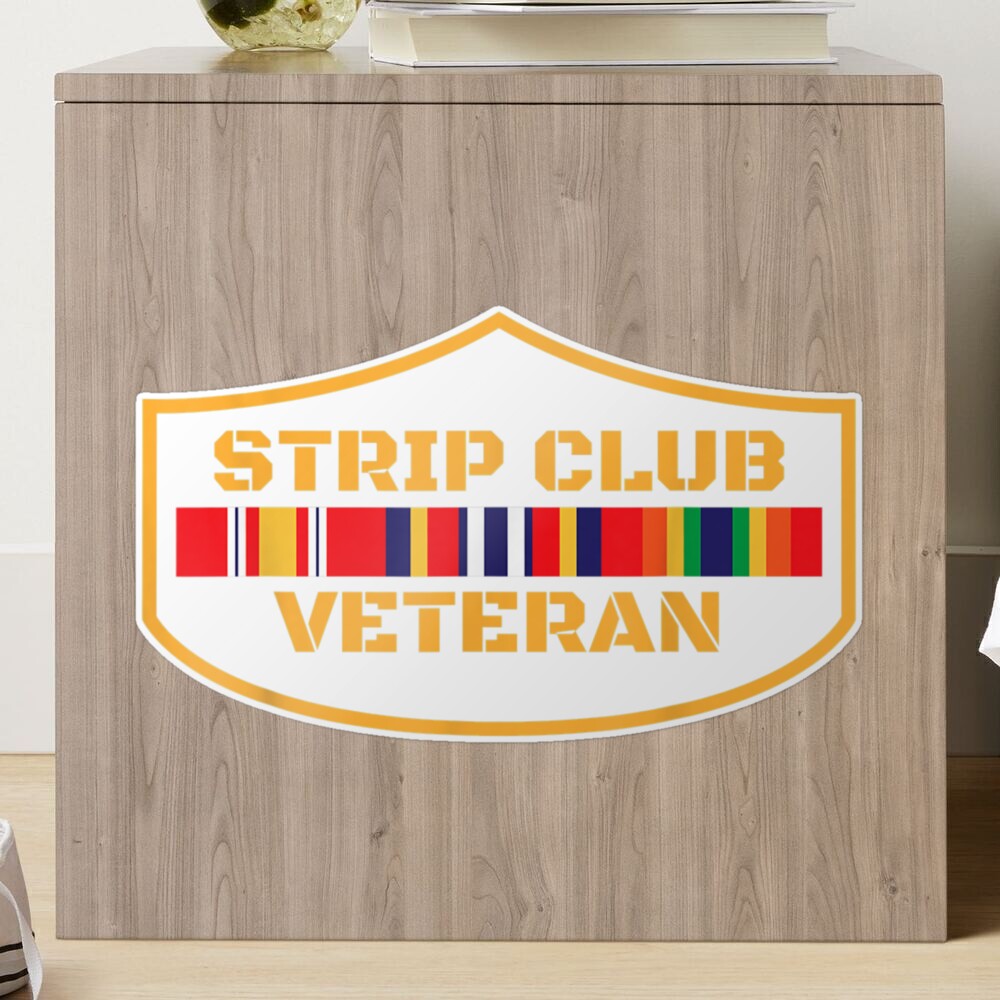 Funny Veteran Strip Club Veteran Gift