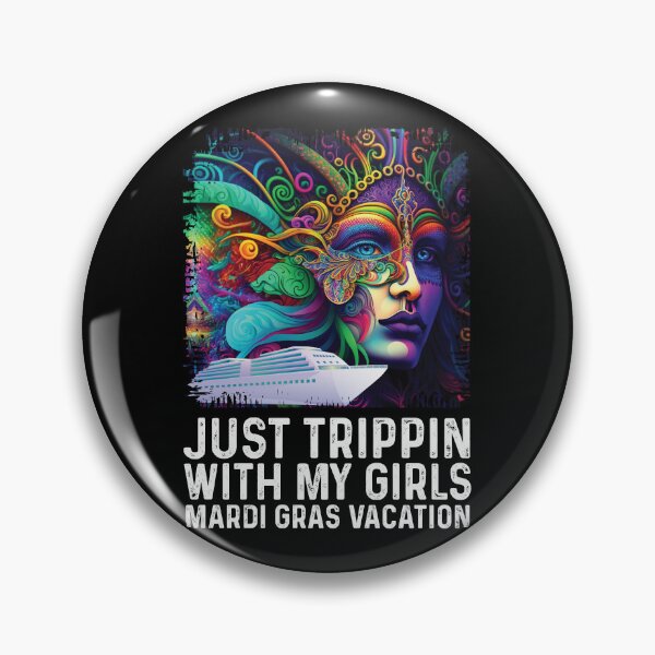 Artikelvorschau, Just Trippin With My Girls Mardi Gras Cruise Vacation entworfen und verkauft von GravitiTees.