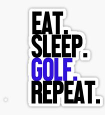 Eat Sleep Golf wiederholen Sticker
