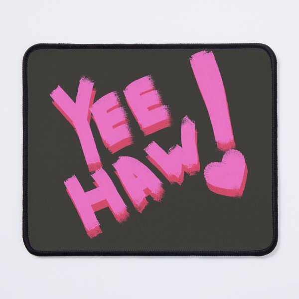 Item preview, Yeehaw designed and sold by pinkyfish1010.