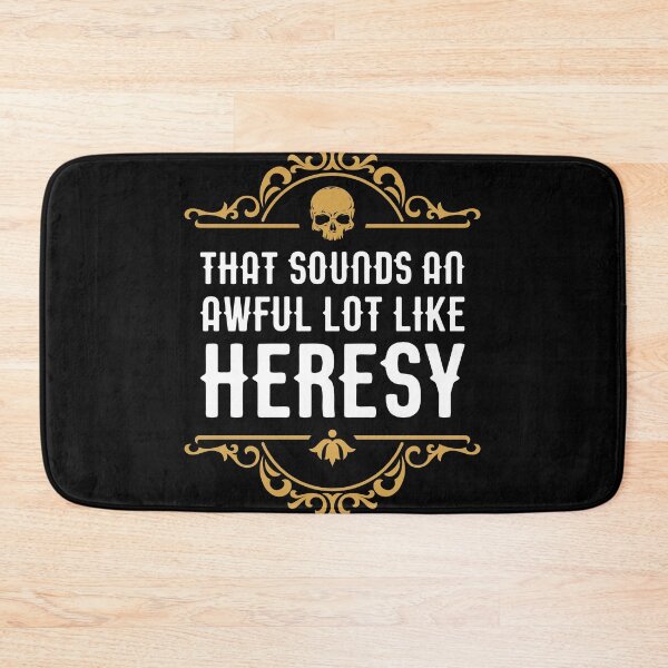 Item preview, Awful Lot Like Heresy Funny Wargaming Meme designed and sold by pixeptional.