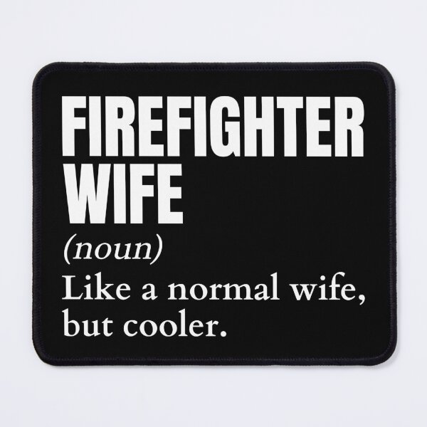 Item preview, Funny Firefighter Wife Definition designed and sold by EndlessFreedom.