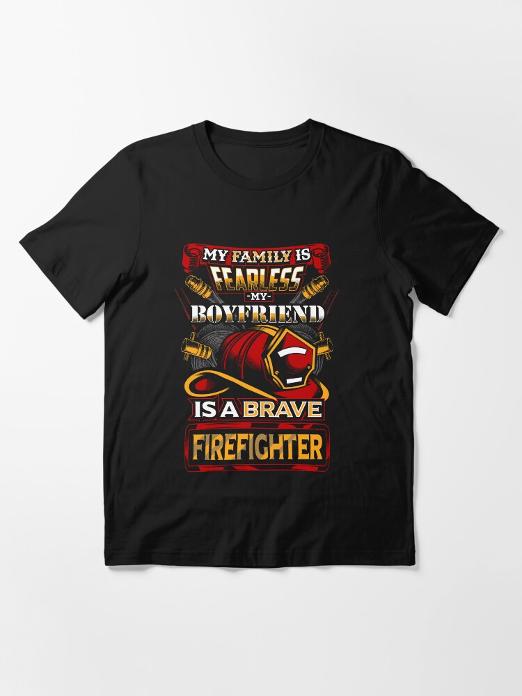 my boyfriend is a firefighter t shirt