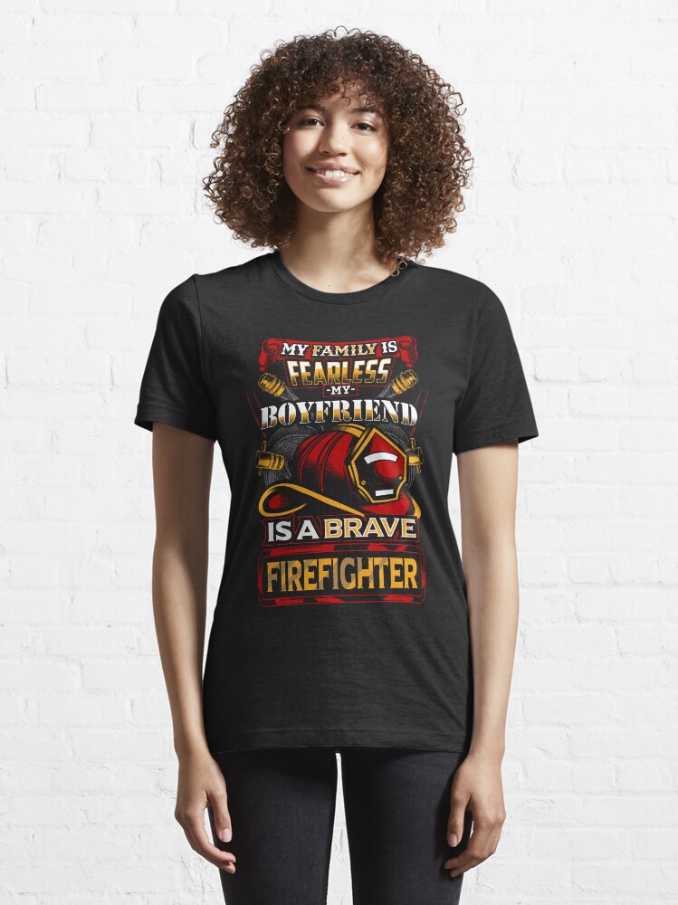 my boyfriend is a firefighter t shirt