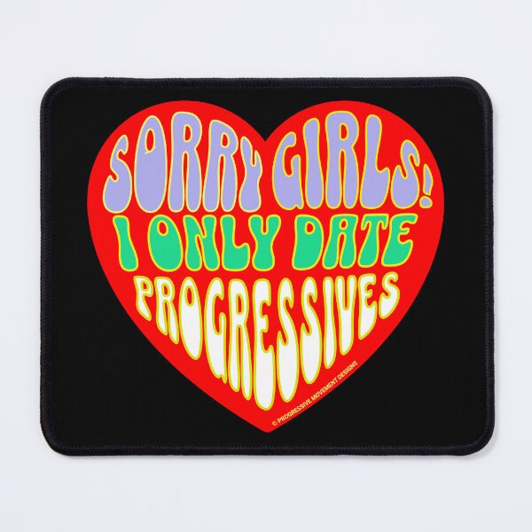 Item preview, PMD00381 Progressive Movement Designs Valentine heart funny Valentines for single dating progressives  designed and sold by ProgressiveLeft.