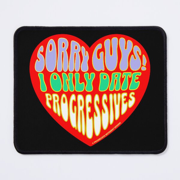 Item preview, PMD00382 Progressive Movement Designs Valentine heart funny Valentines for single dating progressives  designed and sold by ProgressiveLeft.