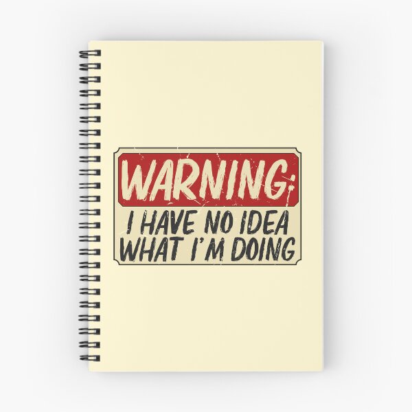 Item preview,  Warning : I Have No Idea What Im Doing designed and sold by Lyekakmer.
