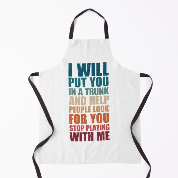 Artikelvorschau, Ich werde dich in einen Kofferraum stecken und den Leuten helfen, nach dir zu suchen, hör auf, mit mir zu spielen, lustiges sarkastisches Vintage-Retro-Geschenk entworfen und verkauft von Design_for_merch.
