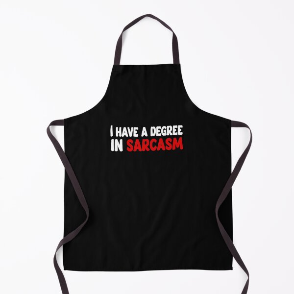 Item preview, I have a degree in sarcasm funny quote designed and sold by DopeDesign111.