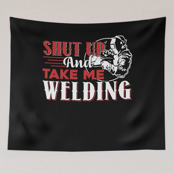 Item preview, Welder - Take Me Welding designed and sold by UnknownArtistt.