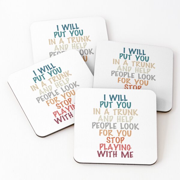 Item preview, i will put you in a trunk and help people look for you stop playing with me, funny present for him designed and sold by Design_for_merch.