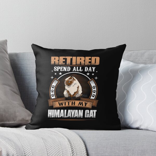 Item preview, Retired Spend Whole Day With My Himalayan Cat 68   designed and sold by karlglusman66.