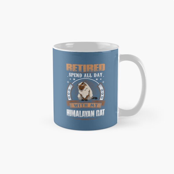 Item preview, Retired Spend Whole Day With My Himalayan Cat 68   designed and sold by karlglusman66.