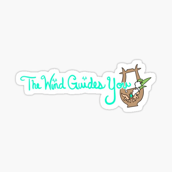 The Wind Guides You Sticker