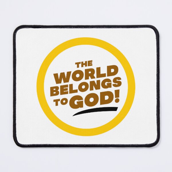 Item preview, The World Belongs To God! designed and sold by Sky Brundall Concepts.