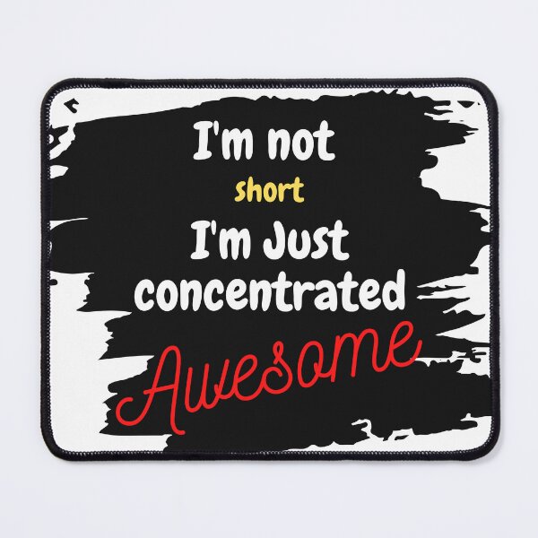 Item preview, I'm not short, i'm just concentrated awesome designed and sold by travmar04.
