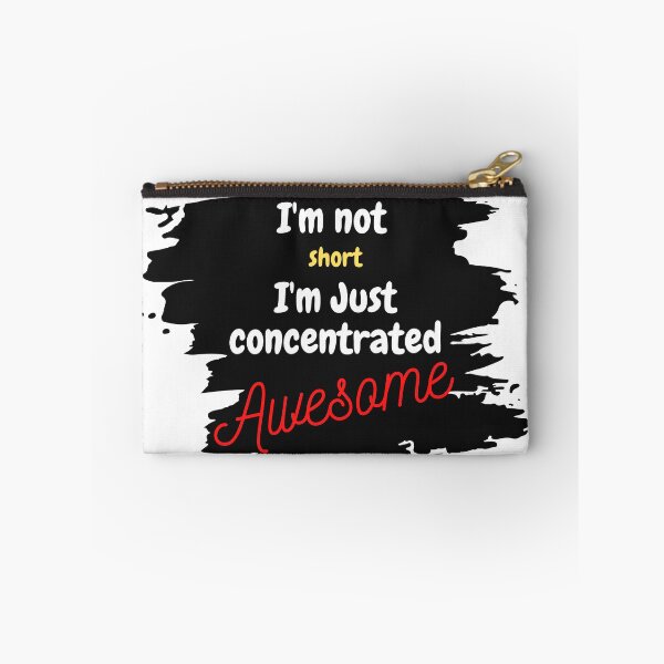 Item preview, I'm not short, i'm just concentrated awesome designed and sold by travmar04.
