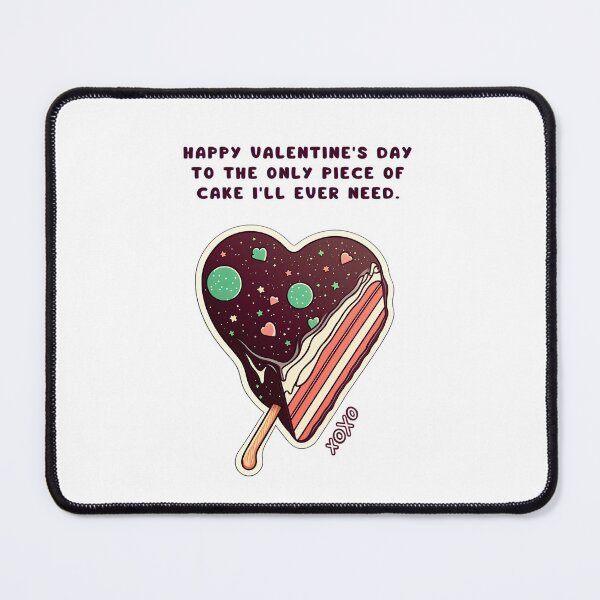 Item preview, You're the Only Piece of Cake I'll Ever Need! designed and sold by wildcrazylove.