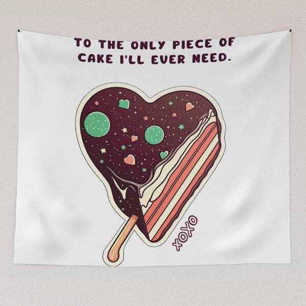 Item preview, You're the Only Piece of Cake I'll Ever Need! designed and sold by wildcrazylove.