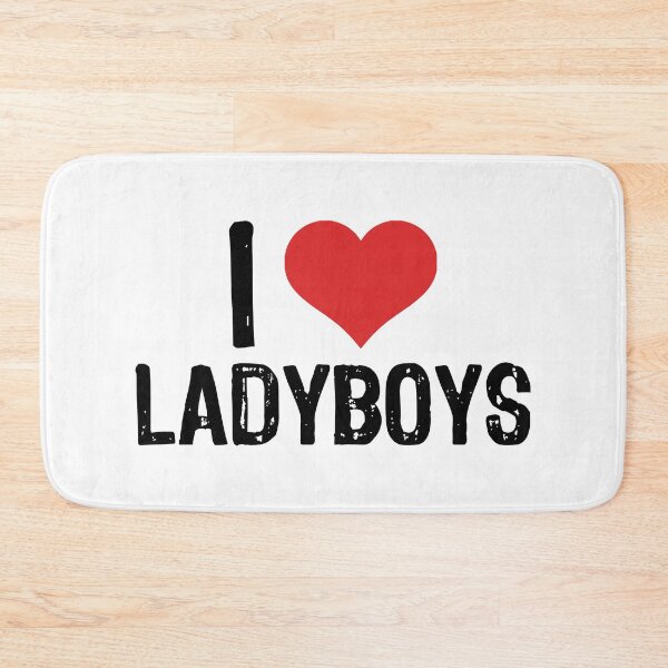 Item preview, I Love Ladyboys designed and sold by The "I Love Everything" Shop.