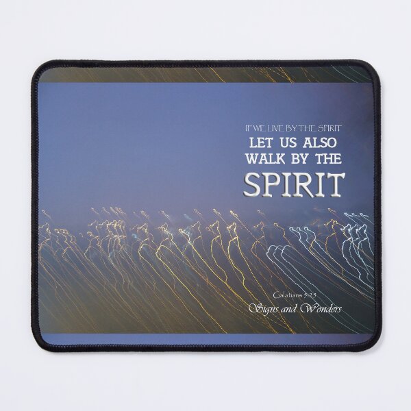 Item preview, Signs and Wonders - Galatians 5:25 designed and sold by REValation0413.