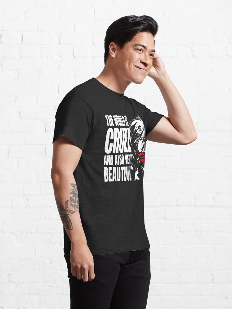 Alternate view of The world is cruel and also very beautiful Classic T-Shirt
