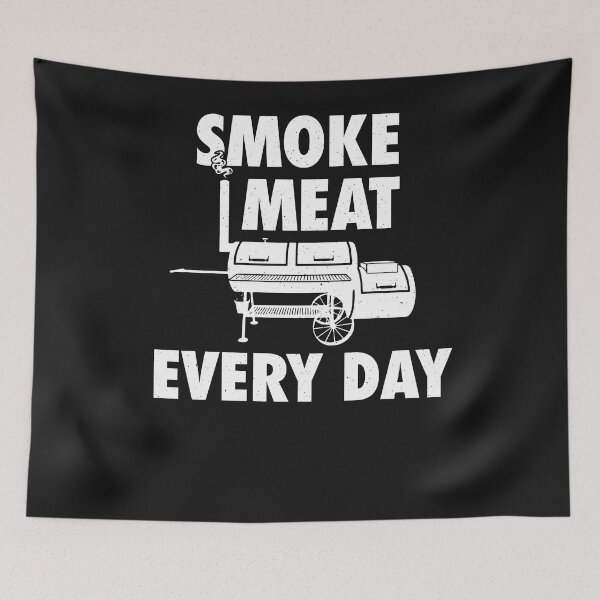 Item preview, Smoke meat every day - barbecue smoker designed and sold by ChrisFeil.
