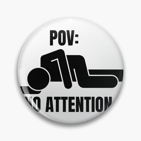 Item preview, pov: no attention designed and sold by courtneykobza.