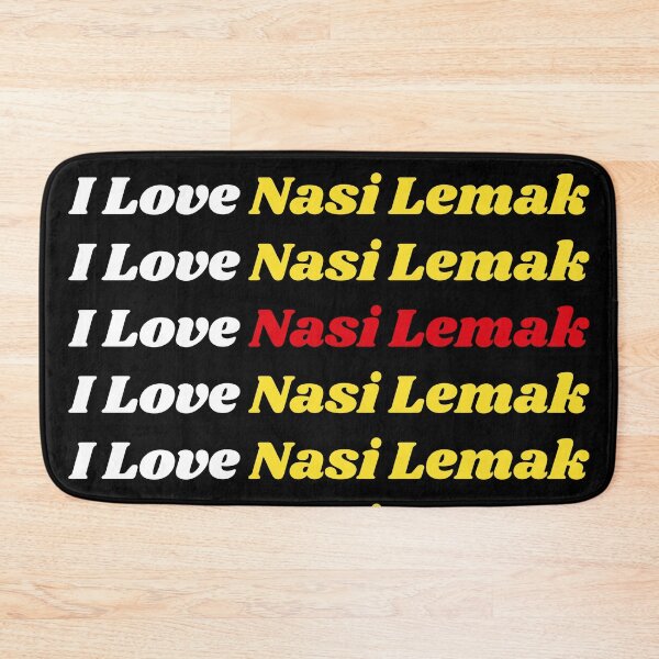 Item preview, 'I Love Nasi Lemak' Malay Cuisine - Delicious Food Text Based Design designed and sold by Ridiculam Toga.