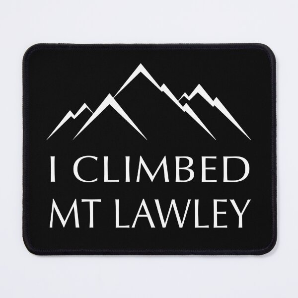 Item preview, I Climbed Mt Lawley designed and sold by GarbageGoose.