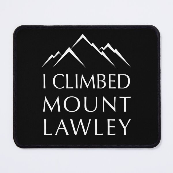 Item preview, I Climbed Mount Lawley designed and sold by GarbageGoose.