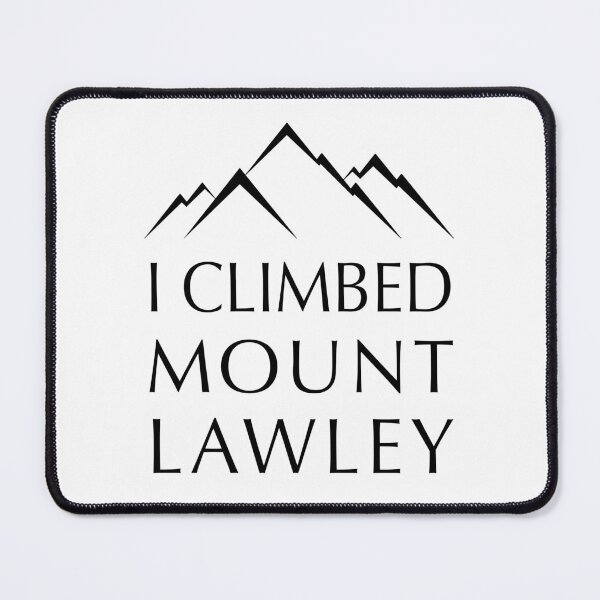 Item preview, I Climbed Mount Lawley designed and sold by GarbageGoose.