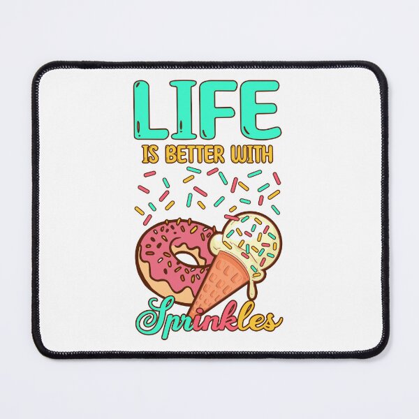 Item preview, Life Is Better With Sprinkles designed and sold by jie lin.